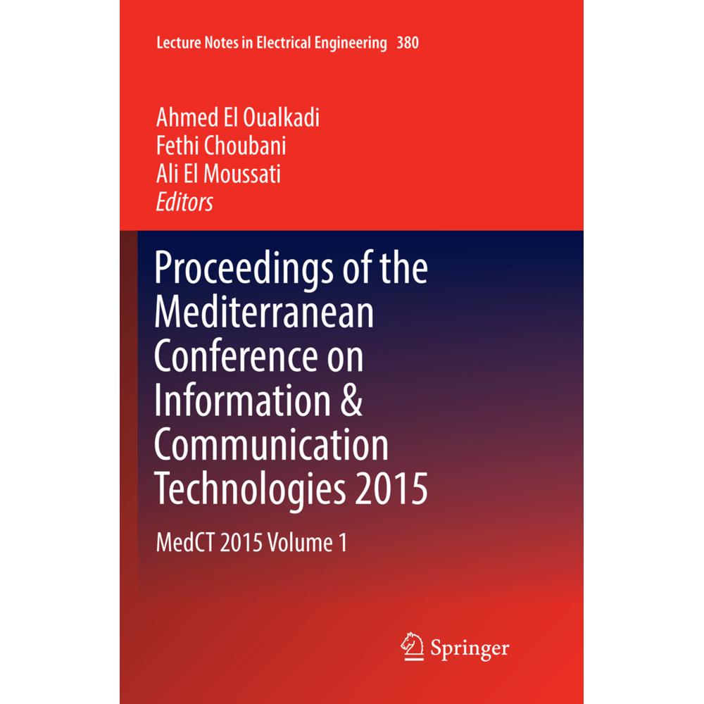 Proceedings of the Mediterranean Conference on Information & Communication Technologies 2015, Fachbücher von Ahmed El Ou...