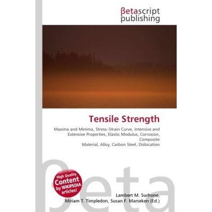 Tensile Strength, Fachbücher von Lambert M. Surhone, Miriam T. Timpledon, Susan F. Marseken
