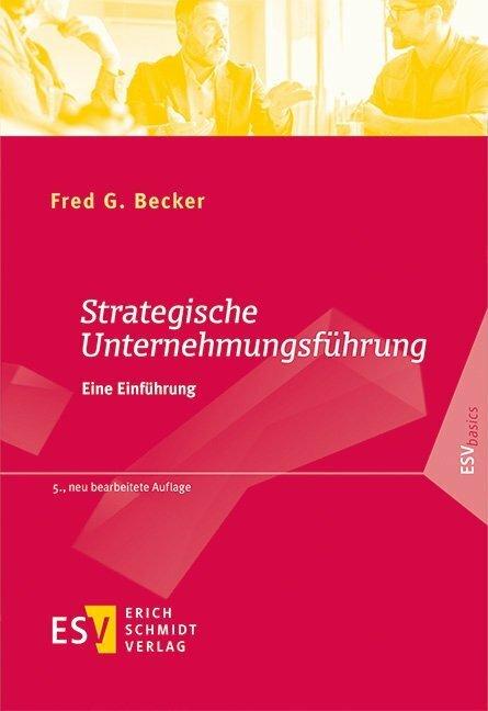Produktbild Strategische Unternehmungsführung (Deutsch, Fred G. Becker, 2018)