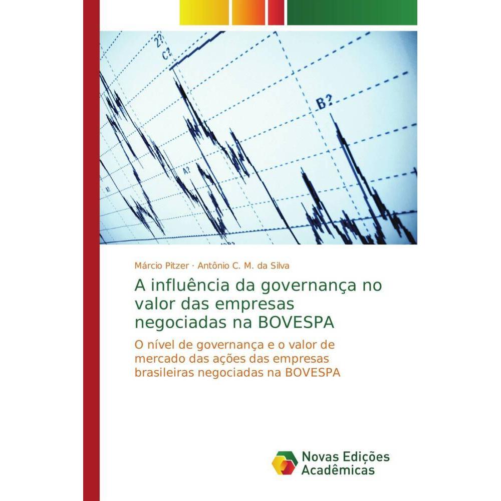 A influência da governança no valor das empresas negociadas na BOVESPA, Fachbücher