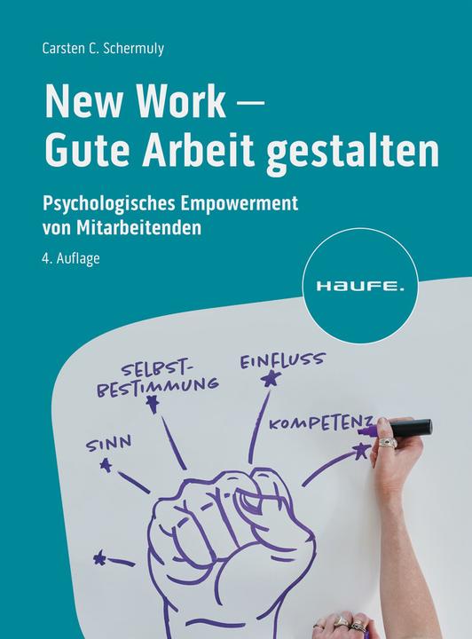 New Work - Gute Arbeit gestalten (Deutsch, Carsten C. Schermuly, 2024)