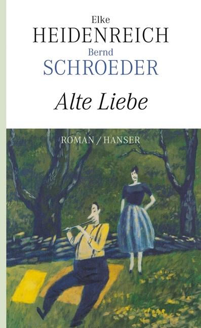 Produktbild Alte Liebe (Deutsch, Elke Heidenreich, 2009)