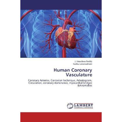 Human Coronary Vasculature, Fachbücher von Sadhu Lokanadham, J. Vasudeva Reddy