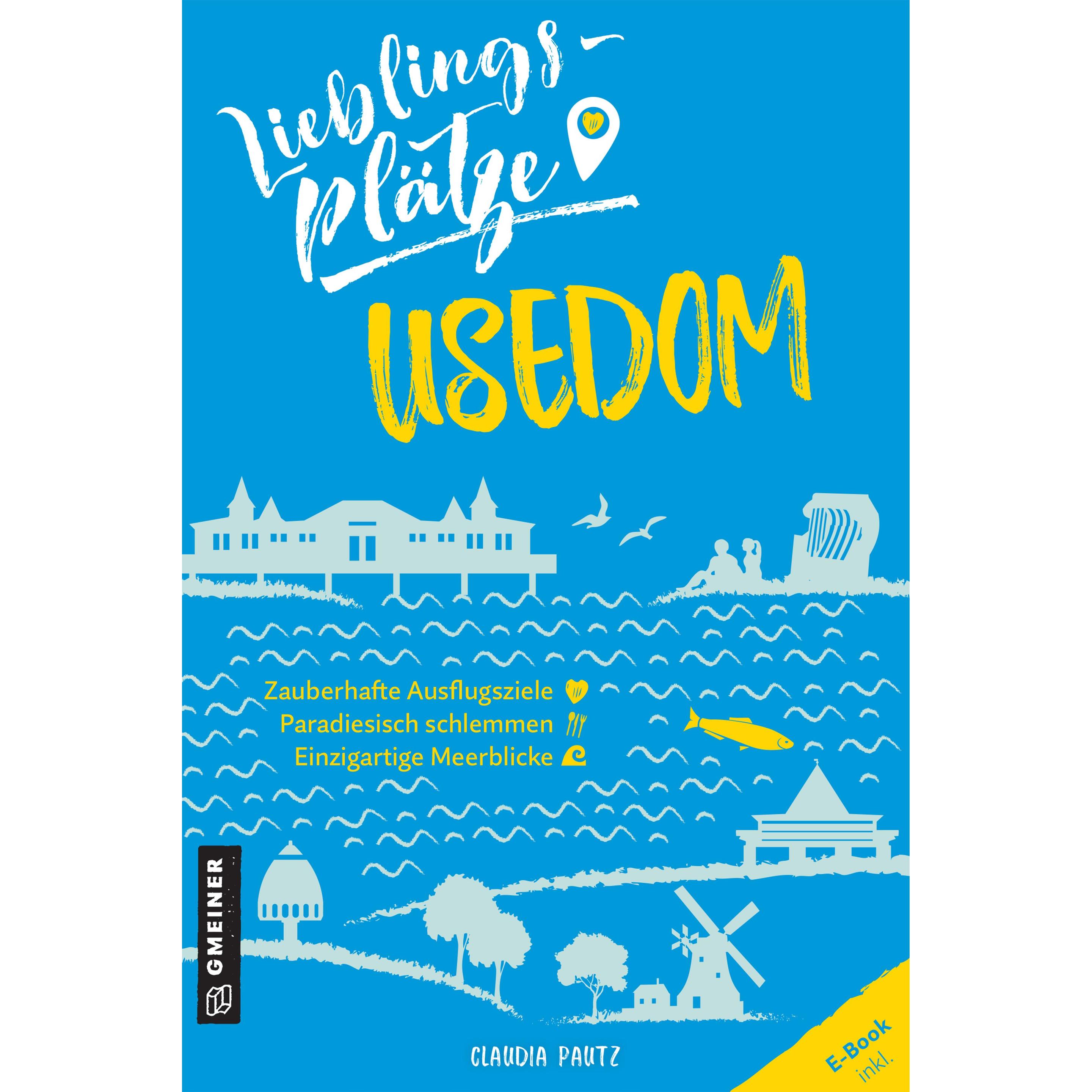 Pautz:Lieblingsplätze Usedom, Ratgeber von Claudia Pautz