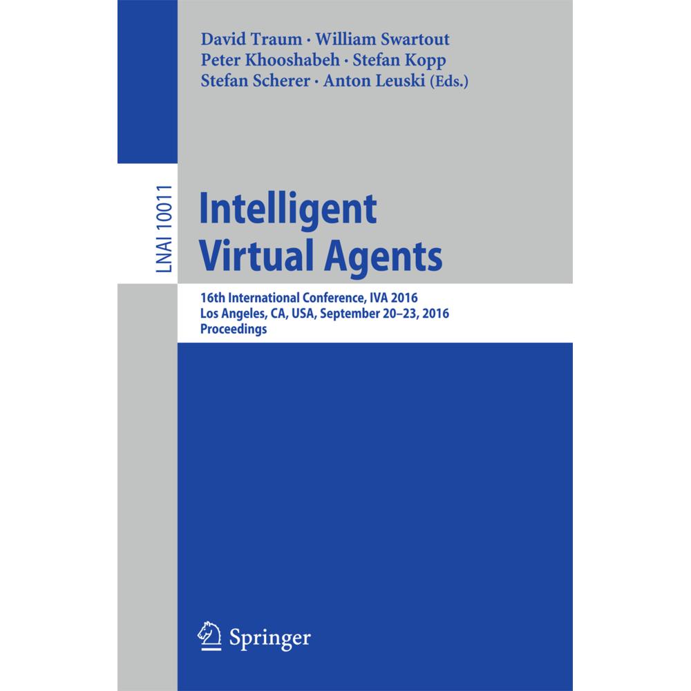 Intelligent Virtual Agents, Fachbücher von Stefan Scherer, Stefan Kopp, Anton Leuski, David Traum, Peter Khooshabeh, Wil...