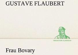 Produktbild Frau Bovary (Deutsch, Gustave Flaubert, 2013)