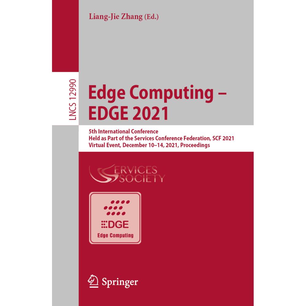 Edge Computing - EDGE 2021, Fachbücher von Liang-Jie Zhang