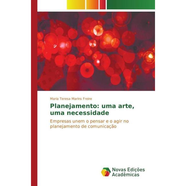 Planejamento: uma arte, uma necessidade, Fachbücher von Maria Teresa Marins Freire