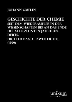 Produktbild Geschichte der Chemie (Deutsch, Johann Fr. Gmelin, 2011)
