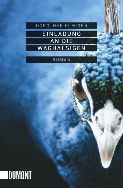 Produktbild Einladung an die Waghalsigen (Deutsch, Dorothee Elmiger, 2012)