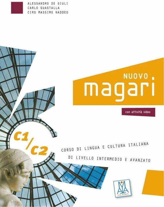 Produktbild NUOVO magari C1/2. Kurs- und Arbeitsbuch + 2 Audio-CDs (Deutsch, Alessandro De Giuli, Carlo Guastalla, Ciro Massimo Naddeo, 2013)