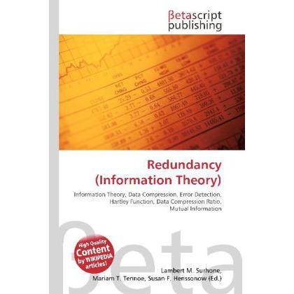 Redundancy (Information Theory), Fachbücher von Lambert M. Surhone, Miriam T. Timpledon, Susan F. Marseken