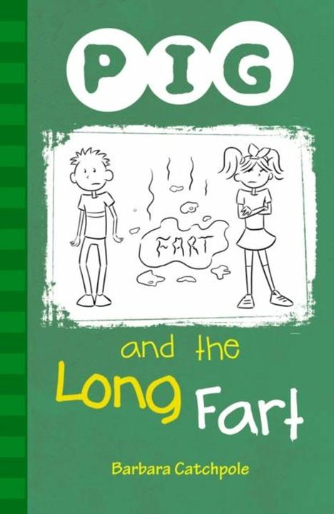 Produktbild PIG and the Long Fart (Englisch, Barbara Catchpole, 2019)