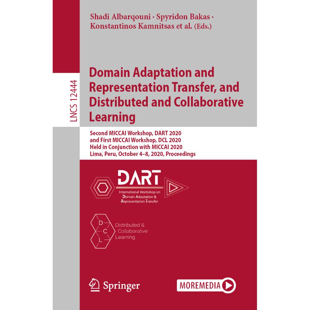 Domain Adaptation and Representation Transfer, and Distributed and Collaborative Learning, Fachbücher von Spyridon Bakas...