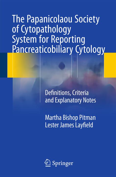 Produktbild The Papanicolaou Society of Cytopathology System for Reporting Pancreaticobiliary Cytology (Englisch, Lester James Layfield, Martha Bishop Pitman, 2015)