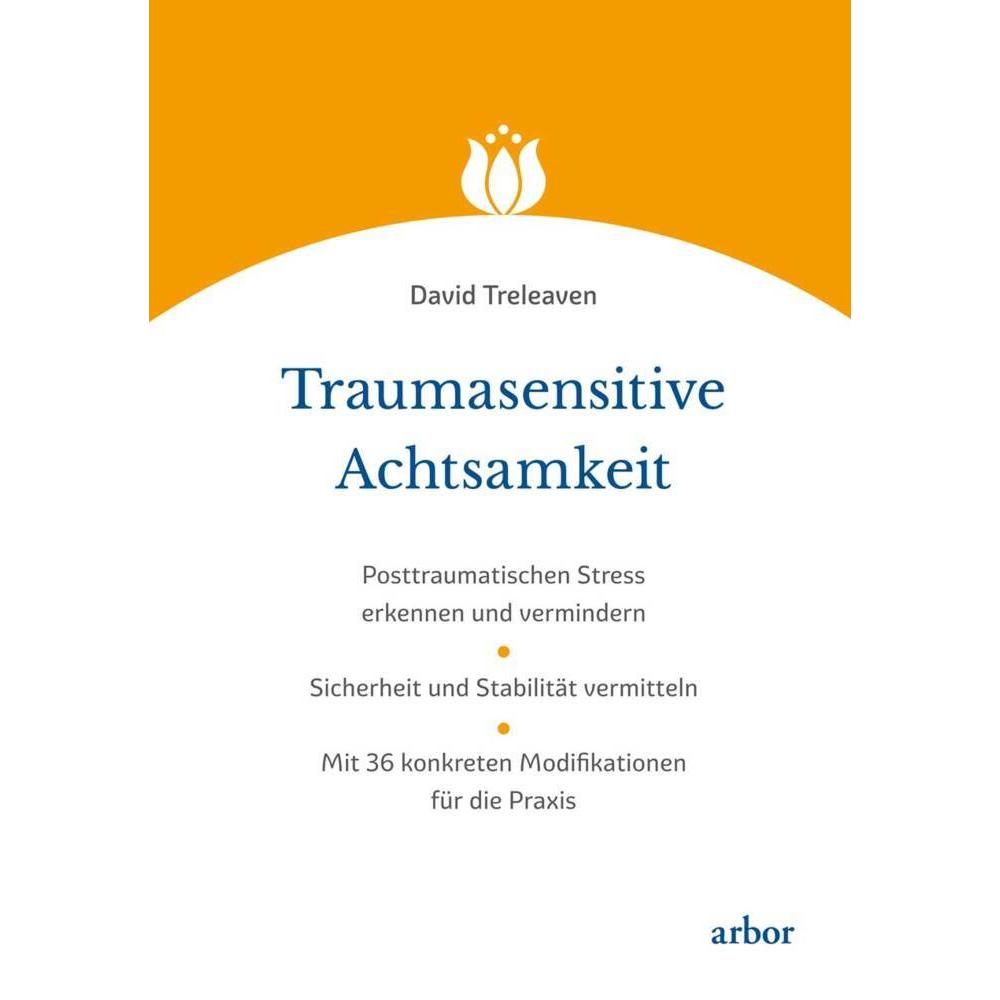 Traumasensitive Achtsamkeit, Fachbücher von David Treleaven