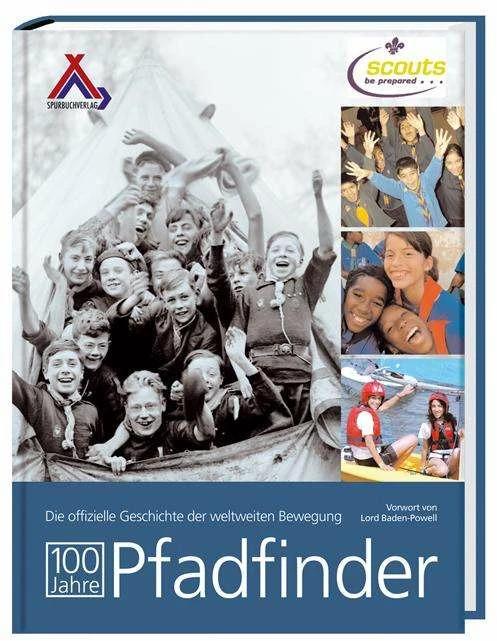 Image du produit 100 Jahre Pfadfinder (Allemand, Éditions Spurbuch, L'association Scout, 2007)