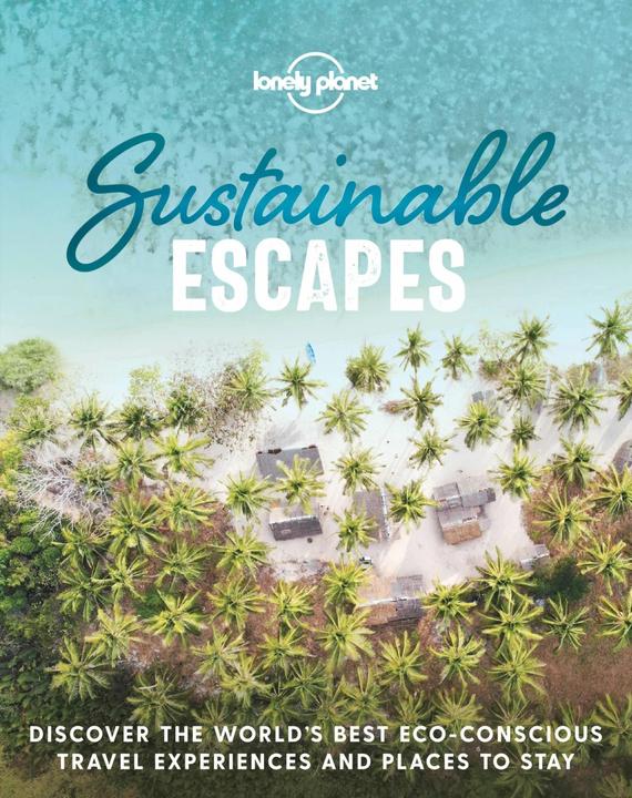 Produktbild Sustainable Escapes (Englisch, Lonely Planet, 2020)