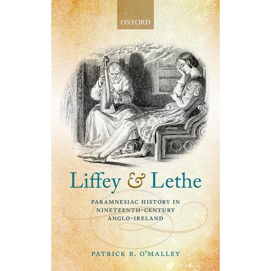 Thumbnail - O'Malley:Liffey and Lethe, Sachbücher von Patrick R. O'Malley