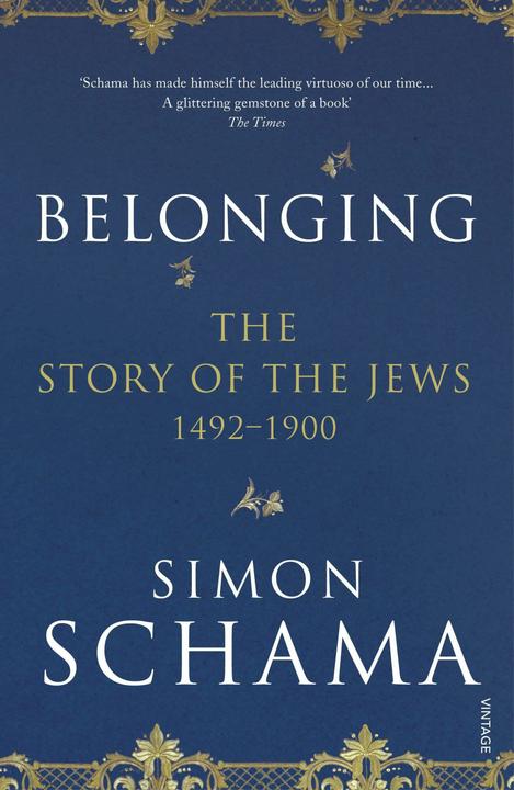 Produktbild The Story Of The Jews: Belonging (Englisch, Simon Schama, 2018)