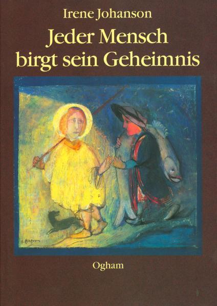 Produktbild Jeder Mensch birgt sein Geheimnis (Deutsch, Irene Johanson, 1991)