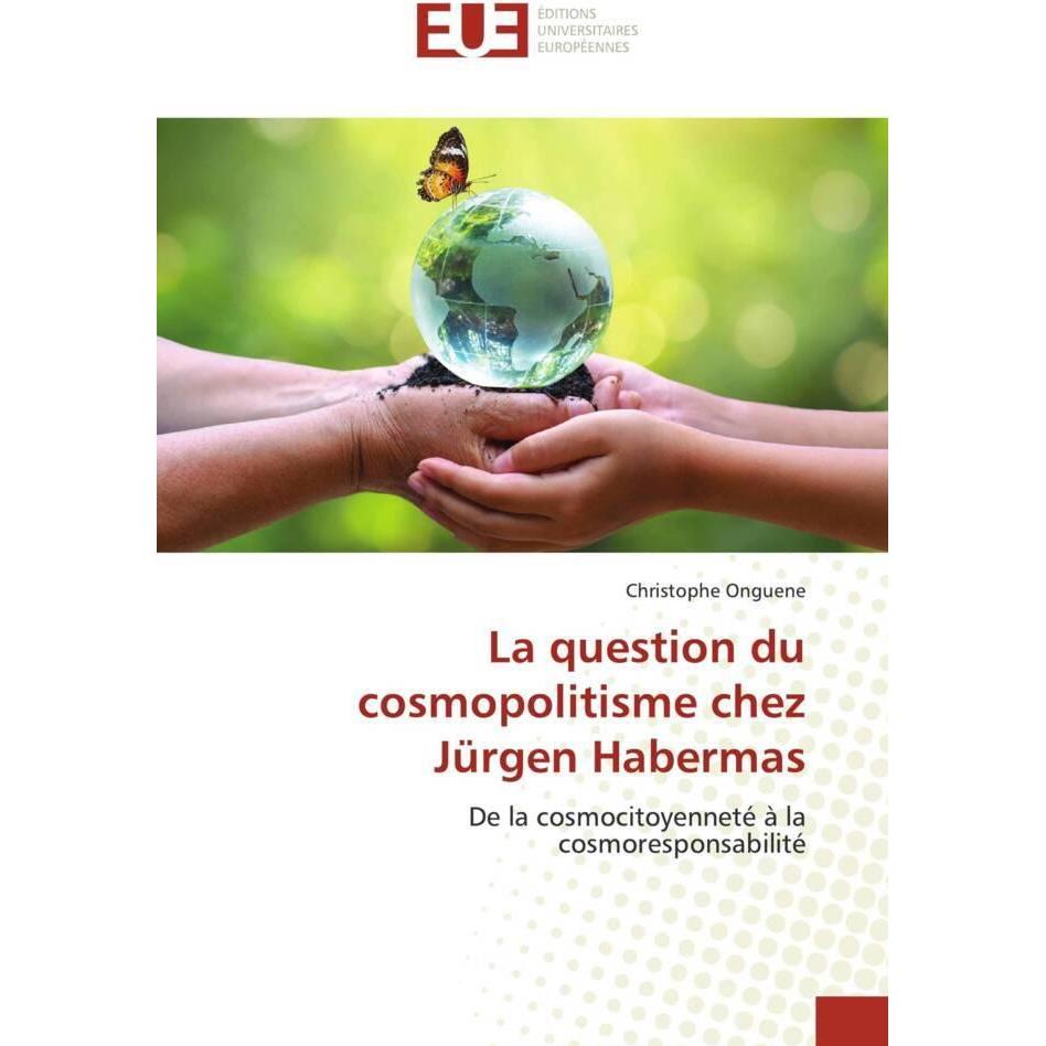 La question du cosmopolitisme chez Jürgen Habermas, Sachbücher von Christophe Onguene