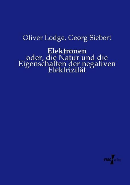 Produktbild Elektronen (Deutsch, Georg Siebert, Oliver Lodge, 2015)