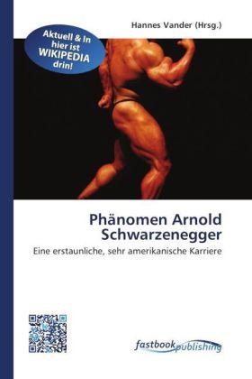 Produktbild FastBook Publishing Phänomen Arnold Schwarzenegger (Deutsch, 2011)