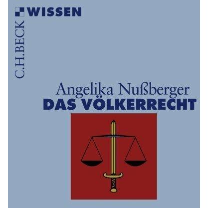 Das Völkerrecht, Fachbücher von Angelika Nussberger