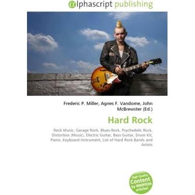 Hard Rock, Fachbücher von Agnes F. Vandome, Frederic P. Miller, John McBrewster