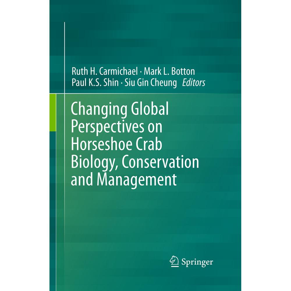Changing Global Perspectives on Horseshoe Crab Biology, Conservation and Management, Fachbücher von Mark L. Botton, Paul...