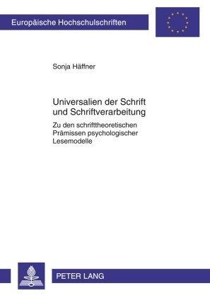 Produktbild Universalien der Schrift und Schriftverarbeitung (Deutsch, Sonja Häffner, 2009)
