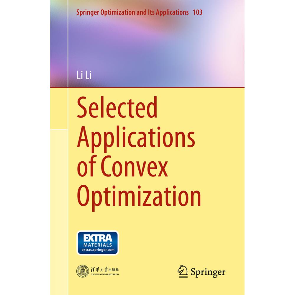 Selected Applications of Convex Optimization, Fachbücher von Li Li