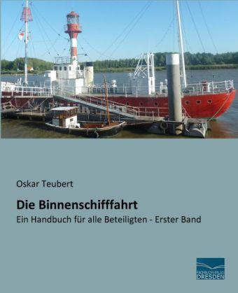 Produktbild Die Binnenschifffahrt (Deutsch, Oskar Teubert, 2014)