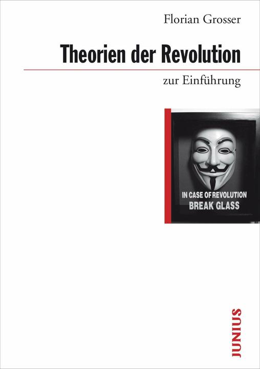 Produktbild Theorien der Revolution zur Einführung (Deutsch, Florian Grosser, 2018)