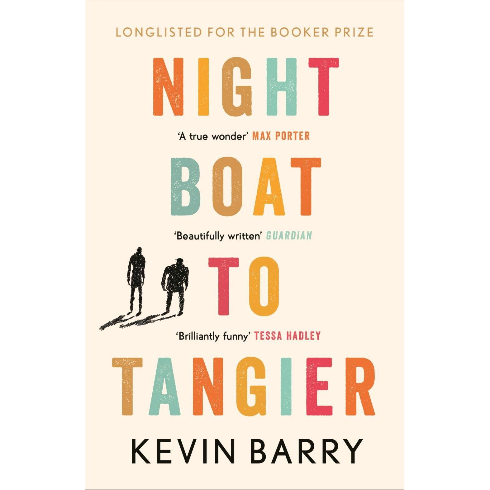 Night Boat to Tangier, Belletristik von Kevin Barry