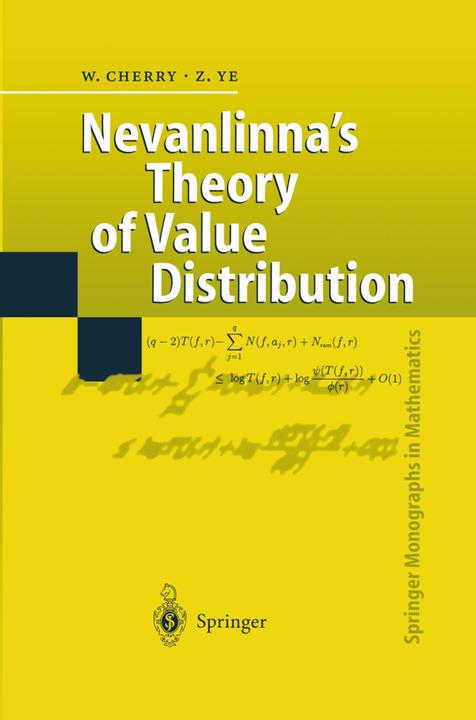 Produktbild Nevanlinna's Theory of Value Distribution (Englisch, William Cherry, Zhuan Ye, 2010)