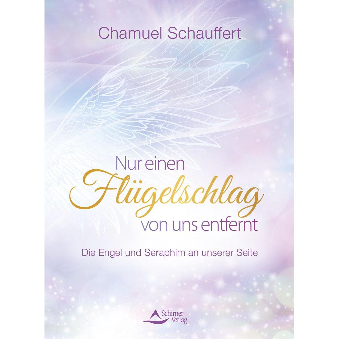 Nur einen Flügelschlag von uns entfernt, Sachbücher von Chamuel Schauffert
