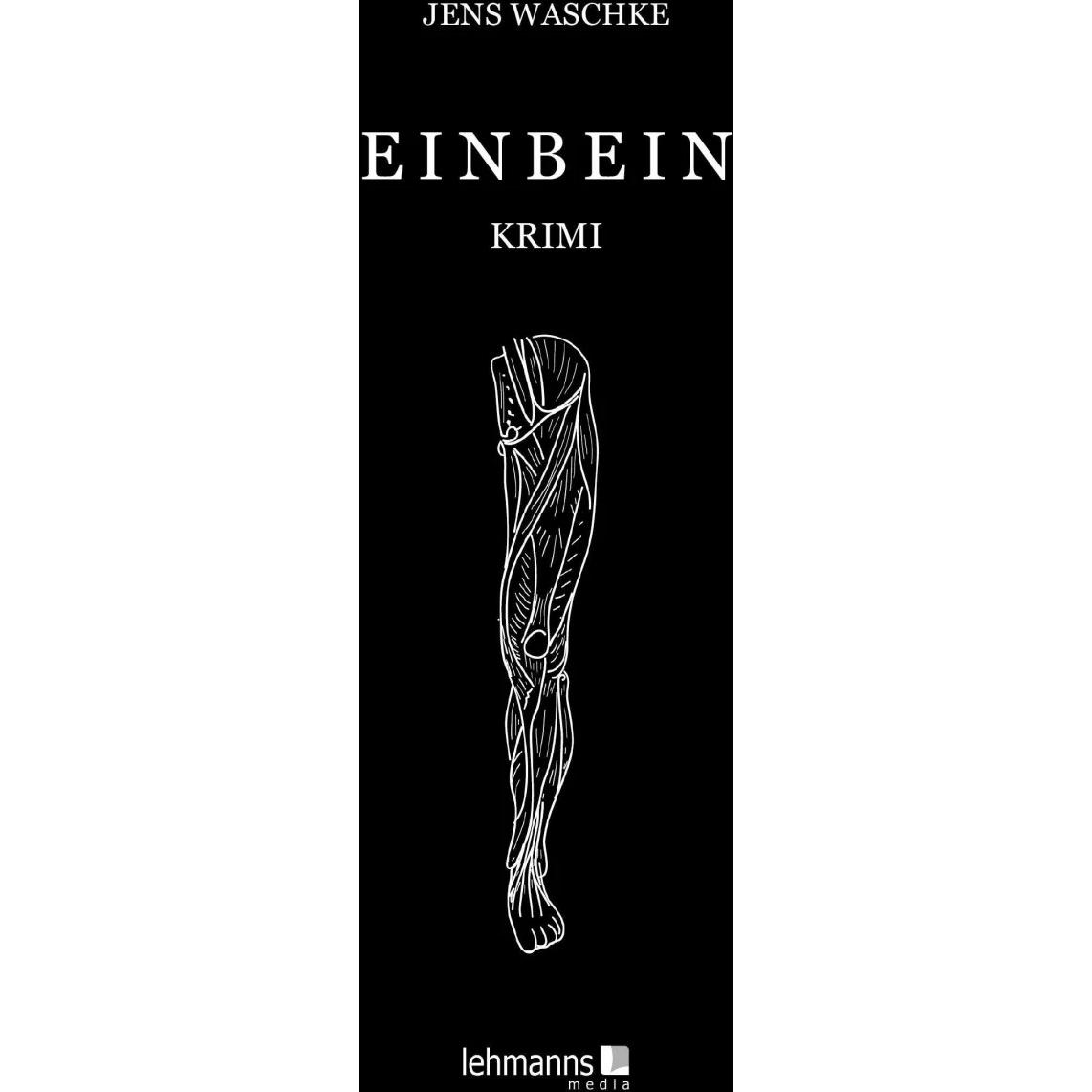 Einbein, Belletristik von Jens Waschke