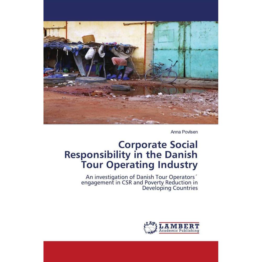 Corporate Social Responsibility in the Danish Tour Operating Industry, Ratgeber von Anna Povlsen