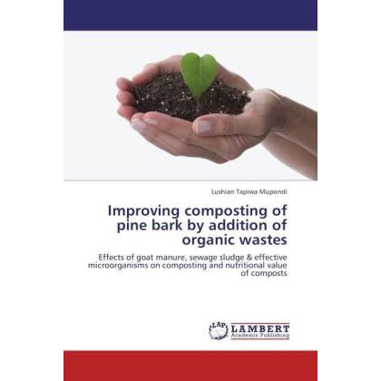Improving composting of pine bark by addition of organic wastes, Fachbücher