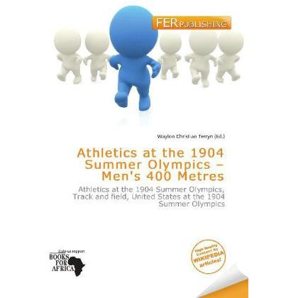 Athletics at the 1904 Summer Olympics - Men's 400 Metres, Ratgeber von Waylon Christian Terryn