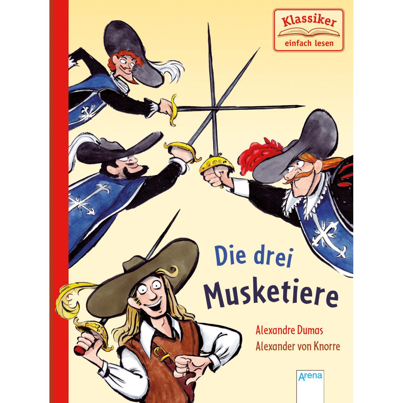 Die drei Musketiere, Kinderbücher von Alexandre Dumas, Wolfgang Knape, Alexander von Knorre