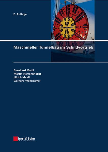 Produktbild Maschineller Tunnelbau im Schildvortrieb (Deutsch, Bernhard Maidl, Gerhard Wehrmeyer, Martin Herrenknecht, Ulrich Maidl, 2011)