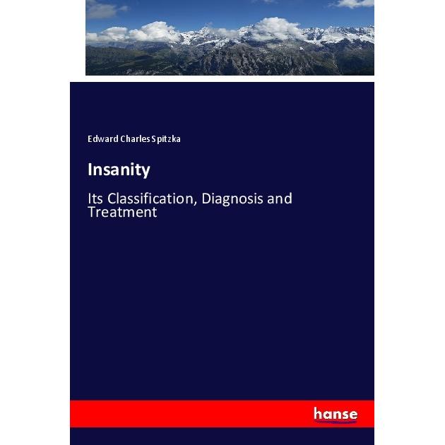 Insanity, Fachbücher von Edward Charles Spitzka