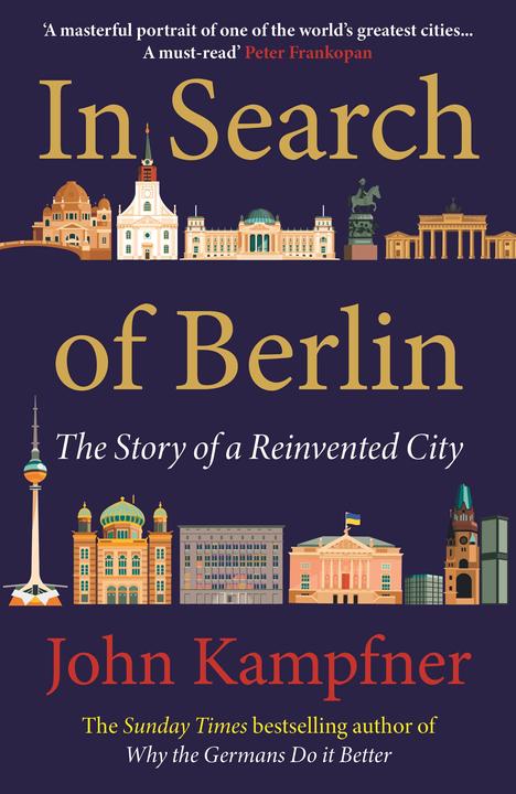 In Search Of Berlin (Englisch, John Kampfner, 2023)