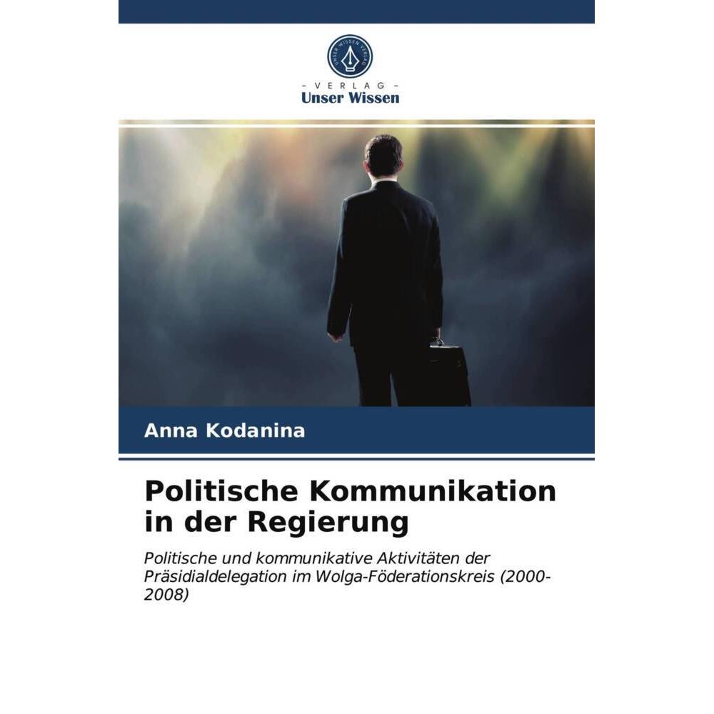 Politische Kommunikation in der Regierung, Fachbücher von Anna Kodanina