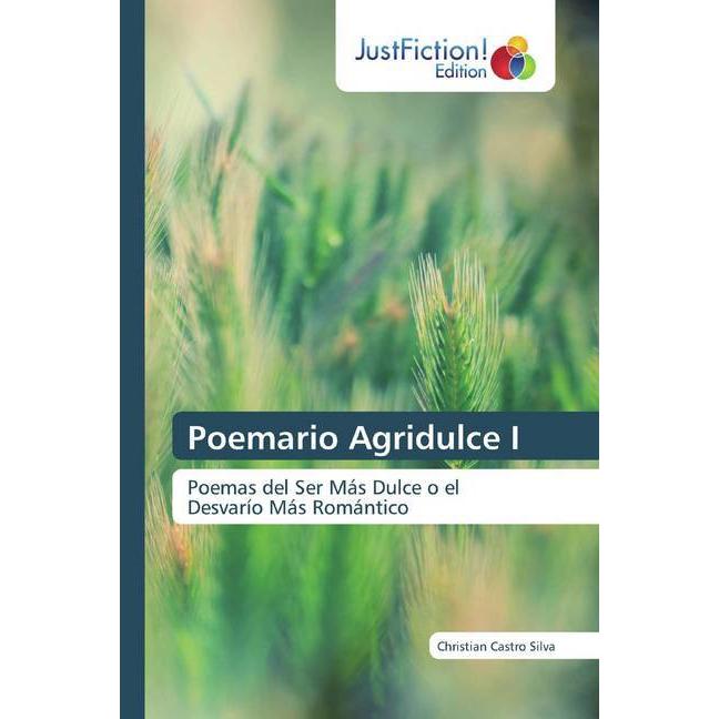 Poemario Agridulce I, Belletristik von Christian Castro Silva
