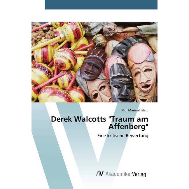 Derek Walcotts 'Traum am Affenberg', Fachbücher von Md. Manirul Islam