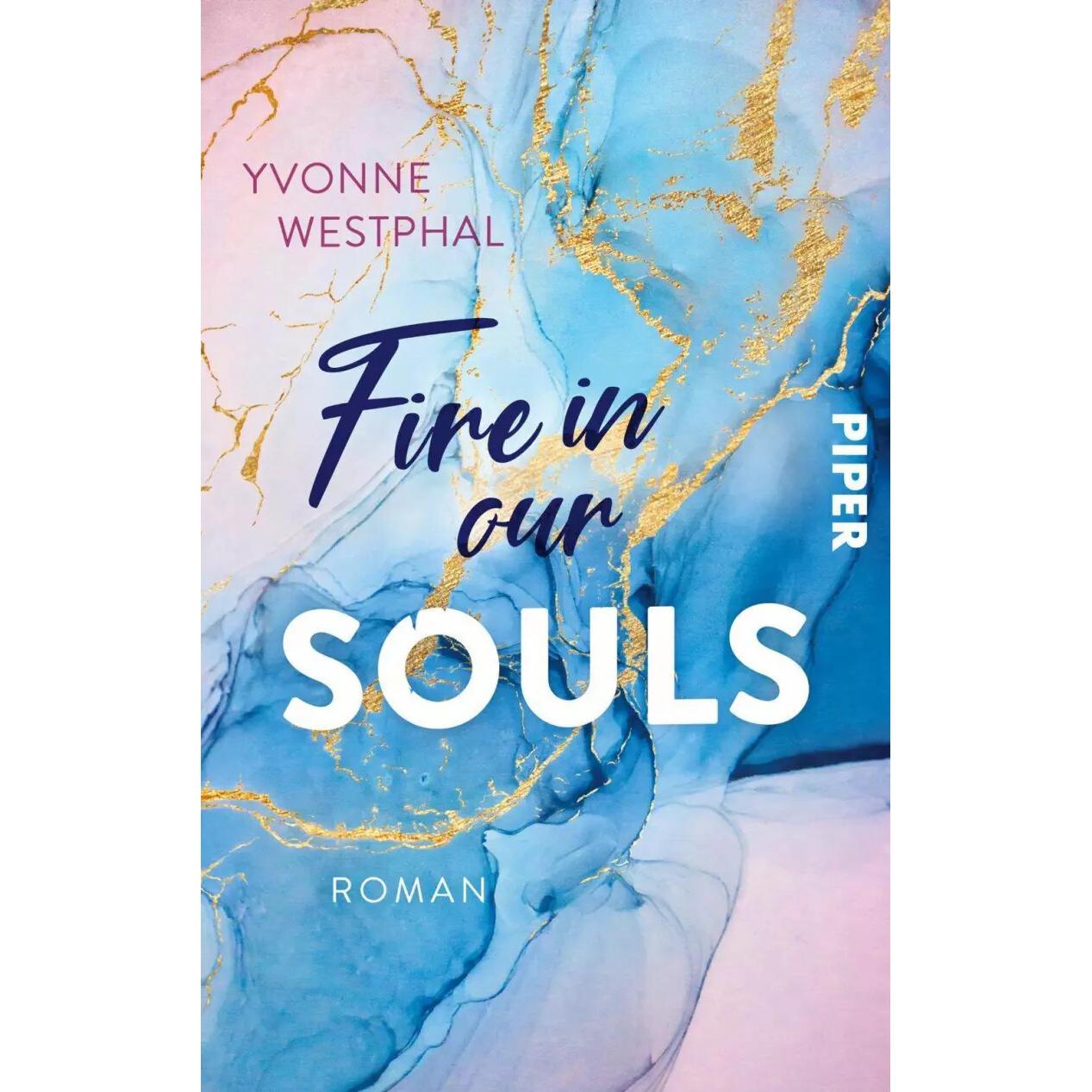 Fire in our Souls, Belletristik von Yvonne Westphal